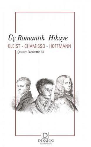 Üç Romantik Hikaye - H. Von Kleist - Dekalog Yayınları