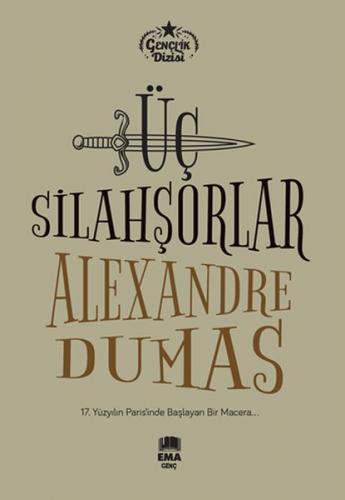 Üç Silahşorler - Alexandre Dumas - Ema Genç