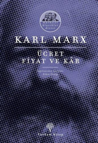 Ücret Fiyat ve Kar - Karl Marx - Yordam Kitap