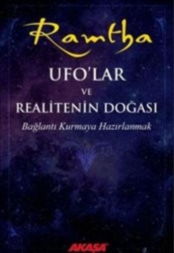 UFO'lar ve Realitenin Doğası - J. Z. Knight - Akaşa Yayınları
