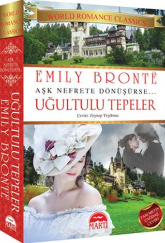 Uğultulu Tepeler - Aşk Nefrete Dönüşürse - Emily Bronte - Martı Yayınl