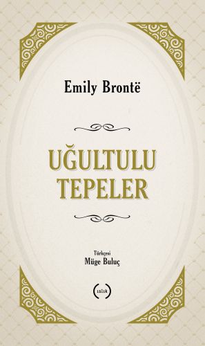 Uğultulu Tepeler - Emily Bronte - Islık Yayınları