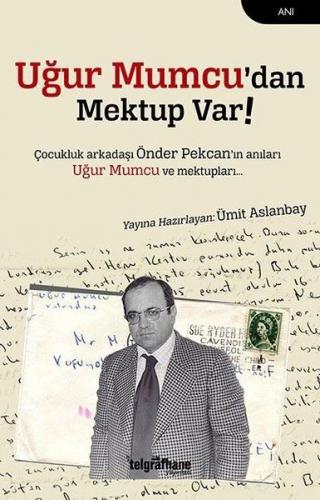 Uğur Mumcu'dan Mektup Var - Ümit Aslanbay - Telgrafhane Yayınları