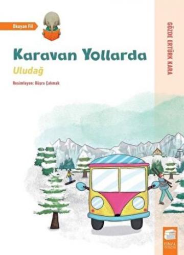 Uludağ - Karavan Yollarda - Gözde Ertürk Kara - Final Kültür Sanat Yay