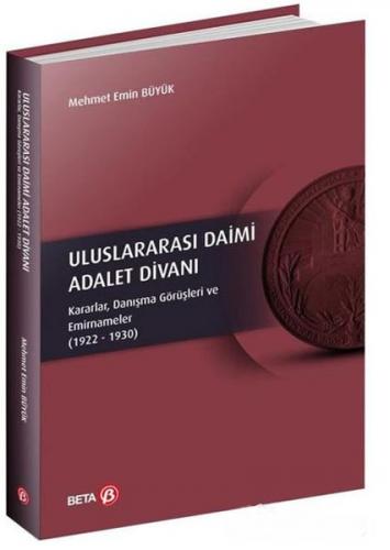 Uluslararası Daimi Adalet Divanı - Mehmet Emin Büyük - Beta Kitap