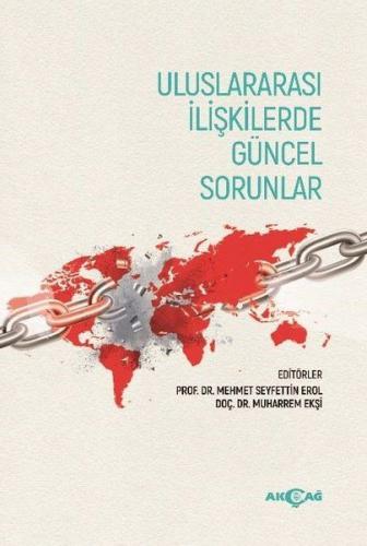 Uluslararası İlişkilerde Güncel Sorunlar - Mehmet Seyfettin Erol - Akç