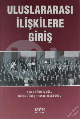Uluslararası İlişkilere Giriş - Faruk Sönmezoğlu - Der Yayınları