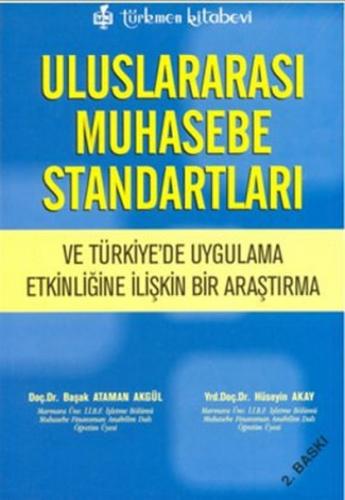 Uluslararası Muhasebe Standartları - Başak Ataman Akgül - Türkmen Kita