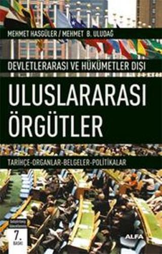 Devletlerarası ve Hükümetler Dış Uluslararası Örgütler - Mehmet Hasgül