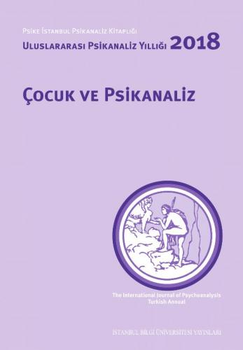 Çocuk ve Psikanaliz - Nilüfer Erdem - İstanbul Bilgi Üniversitesi Yayı