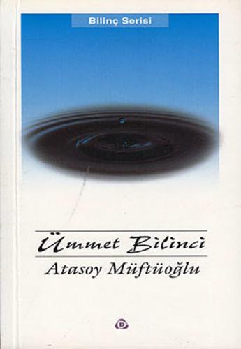 Ümmet Bilinci - Atasoy Müftüoğlu - Düşün Yayıncılık