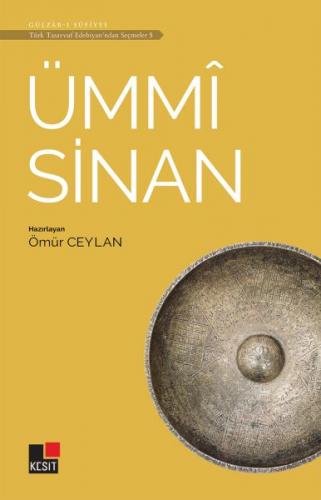 Ümmi Sinan - Türk Tasavvuf Edebiyatı'ndan Seçmeler 5 - Ömür Ceylan - K