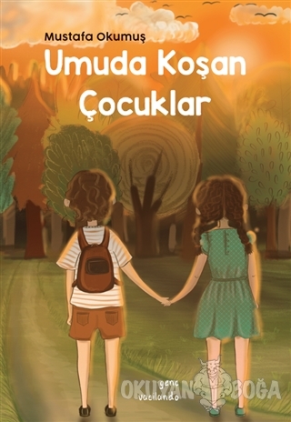 Umuda Koşan Çocuklar - Mustafa Okumuş - Vacilando Kitap