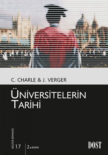 Üniversitelerin Tarihi - Christophe Charle - Dost Kitabevi Yayınları