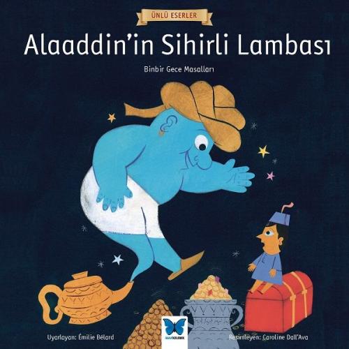Alaaddin'in Sihirli Lambası - Ünlü Eserler Serisi - Kolektif - Mavi Ke
