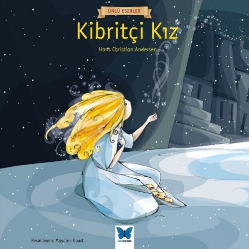 Kibritçi Kız - Hans Christian Andersen - Mavi Kelebek Yayınları