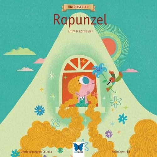 Rapunzel - Ünlü Eserler Serisi - Grimm Kardeşler - Mavi Kelebek Yayınl
