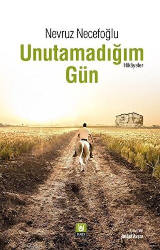 Unutamadığım Gün - Nevruz Necefoğlu - Türk Edebiyatı Vakfı Yayınları