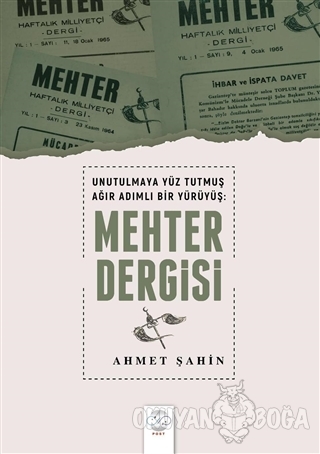 Unutulmaya Yüz Tutmuş Ağır Adımlı Bir Yürüyüş: Mehter Dergisi - Ahmet 