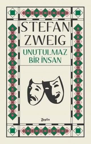 Unutulmaz Bir İnsan - Stefan Zweig - Zeplin Kitap