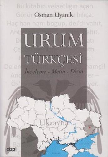 Urum Türkçesi - Osman Uyanık - Çizgi Kitabevi Yayınları