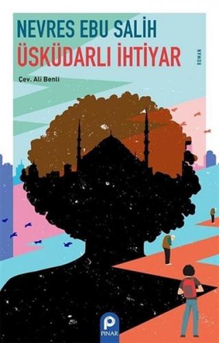 Üsküdarlı İhtiyar - Nevres Ebu Salih - Pınar Yayınları