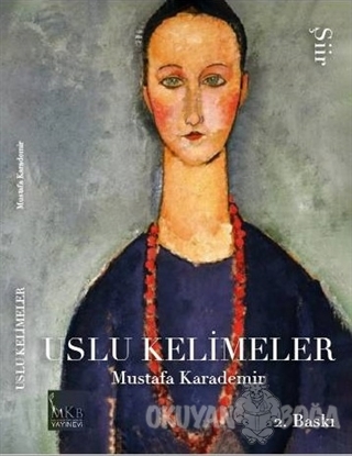 Uslu Kelimeler - Mustafa Karademir - MKB Halk Kütüphanesi Yayınevi