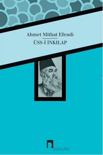 Üss-i İnkılap - Ahmet Mithat - Dergah Yayınları