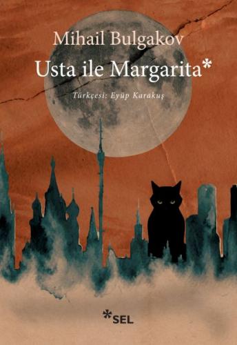 Usta İle Margarita - Mihail Bulgakov - Sel Yayıncılık