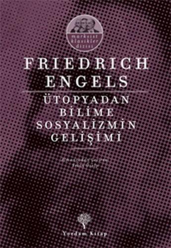 Ütopyadan Bilime Sosyalizmin Gelişimi - Friedrich Engels - Yordam Kita