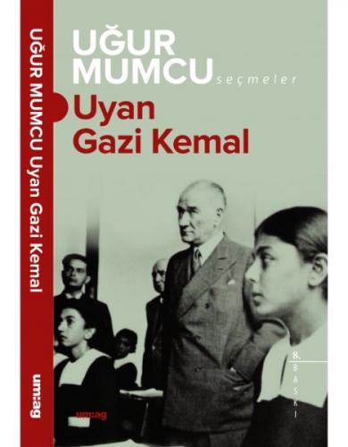 Uyan Gazi Kemal - Uğur Mumcu - um:ag Yayınları