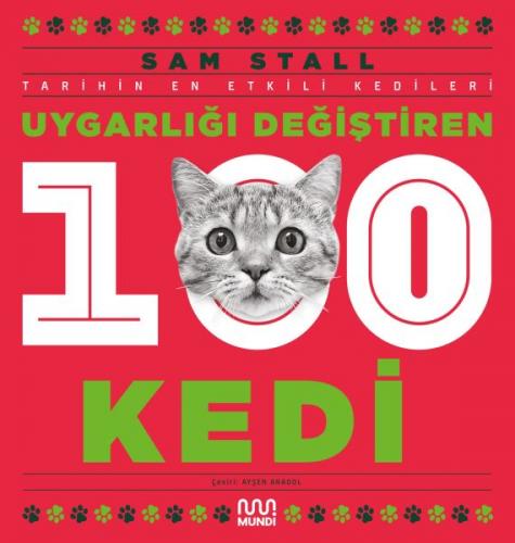 Uygarlığı Değiştiren 100 Kedi - Sam Stall - Mundi