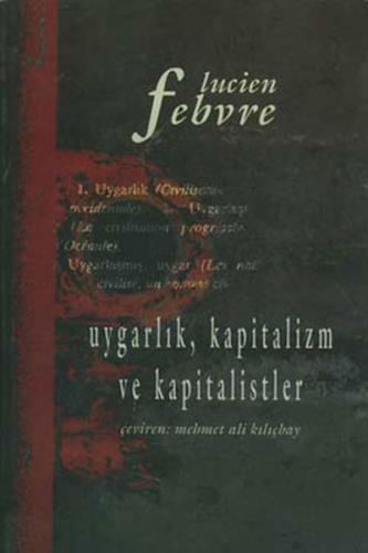 Uygarlık, Kapitalizm ve Kapitalistler - Lucien Febvre - İmge Kitabevi 