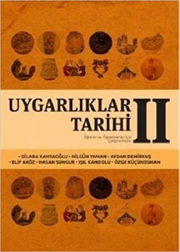 Uygarlıklar Tarihi 2 - Dilara Kahyaoğlu - Nilgün Yaman -Aydan Demirkuş