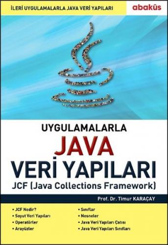 Uygulamalarla Java Veri Yapıları - Timur Karaçay - Abaküs Kitap