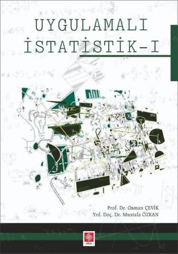 Uygulamalı İstatistik - 1 - Osman Çevik - Ekin Basım Yayın - Akademik 