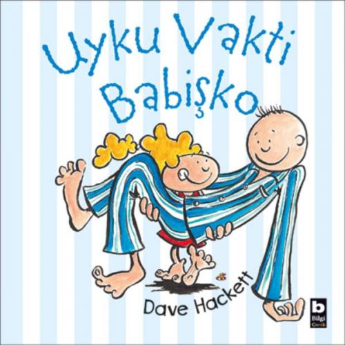 Uyku Vakti Babişko - Dave Hackett - Bilgi Yayınevi