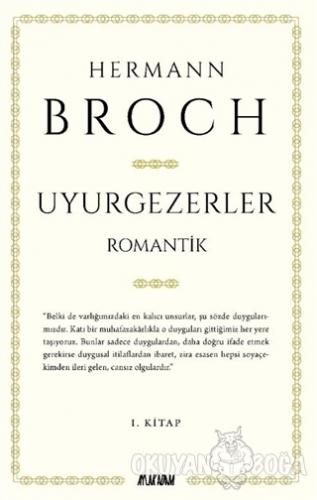 Uyurgezerler 1. Kitap - Romantik - Hermann Broch - Aylak Adam Kültür S