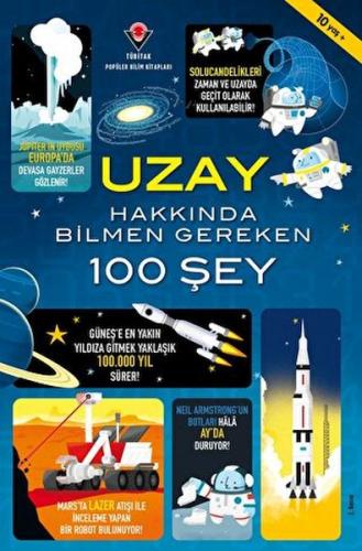 Uzay Hakkında Bilmen Gereken 100 Şey - Alex Frith - TÜBİTAK Yayınları