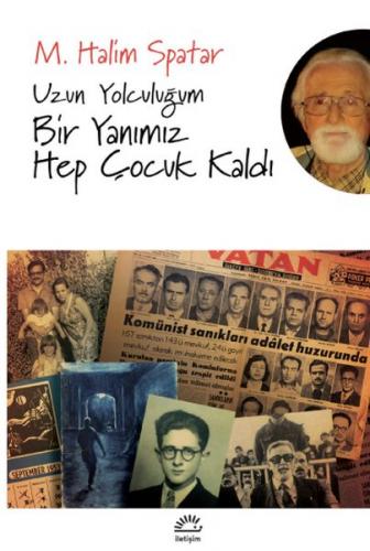 Uzun Yolculuğum - M. Halim Spatar - İletişim Yayınları