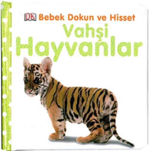 Vahşi Hayvanlar - Dawn Sirett - Pearson Çocuk Kitapları