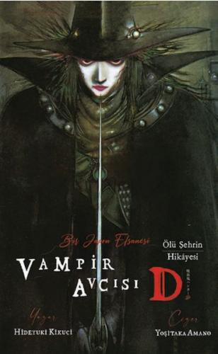 Vampir Avcısı D – Ölü Şehrin Hikayes - : Hideyuki Kikuçi - Komik Şeyle