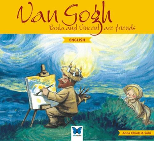 Van Gogh (İngilizce) - Anna Obiols - Mavi Kelebek Yayınları