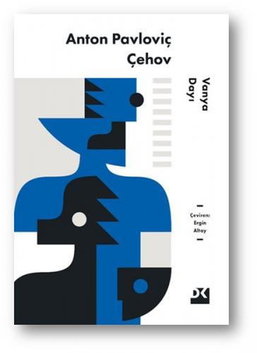 Vanya Dayı - Anton Pavloviç Çehov - Doğan Kitap