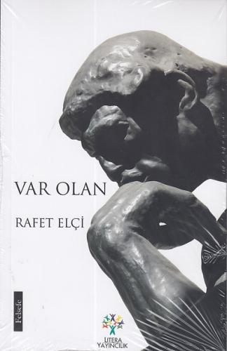 Var Olan - Rafet Elçi - Litera Yayıncılık