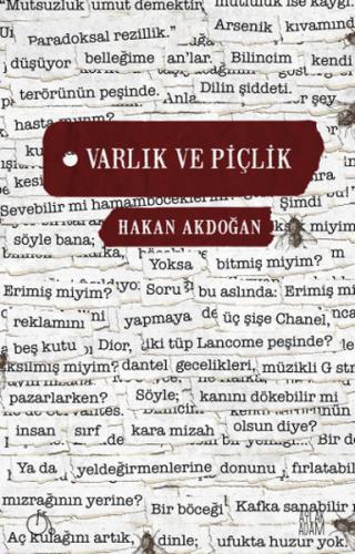 Varlık ve Piçlik - Hakan Akdoğan - Aylak Adam Kültür Sanat Yayıncılık
