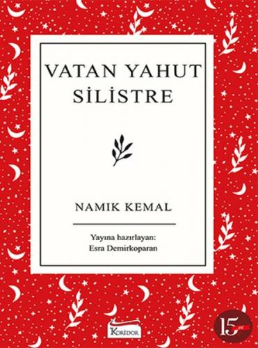 Vatan Yahut Silistre (Ciltli) - Namık Kemal - Koridor Yayıncılık - Bez
