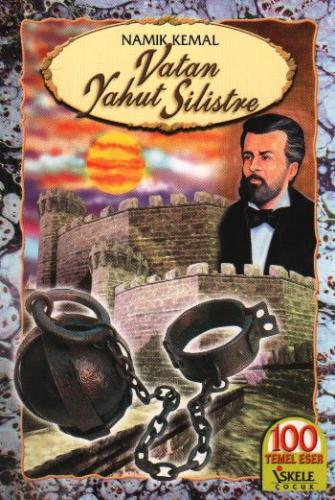Vatan Yahut Silistre - Namık Kemal - İskele Yayıncılık