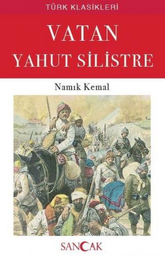 Vatan Yahut Silistre - Namık Kemal - Sancak Yayınları