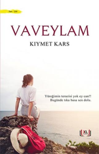 Vaveylam - Kıymet Kars - X Large Yayınları